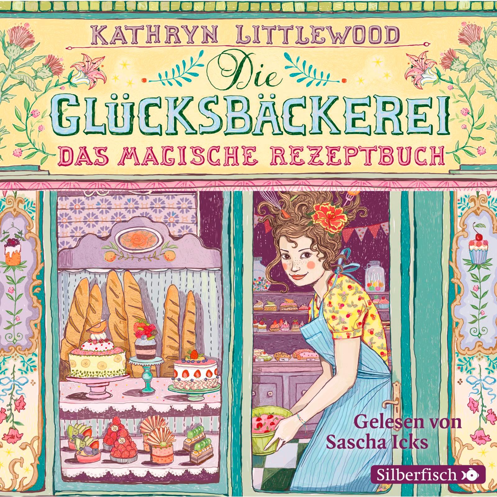 Vorderes Coverbild Die Glücksbäckerei 01 - Das magische Rezeptbuch