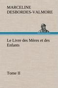 Vorderes Coverbild Le Livre des Mères et des Enfants, Tome II