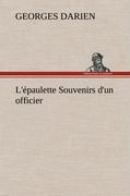 Vorderes Coverbild L'épaulette Souvenirs d'un officier