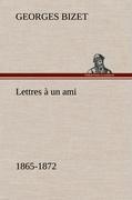 Vorderes Coverbild Lettres à un ami, 1865-1872