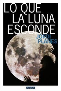 Vorderes Coverbild Lo que la Luna esconde