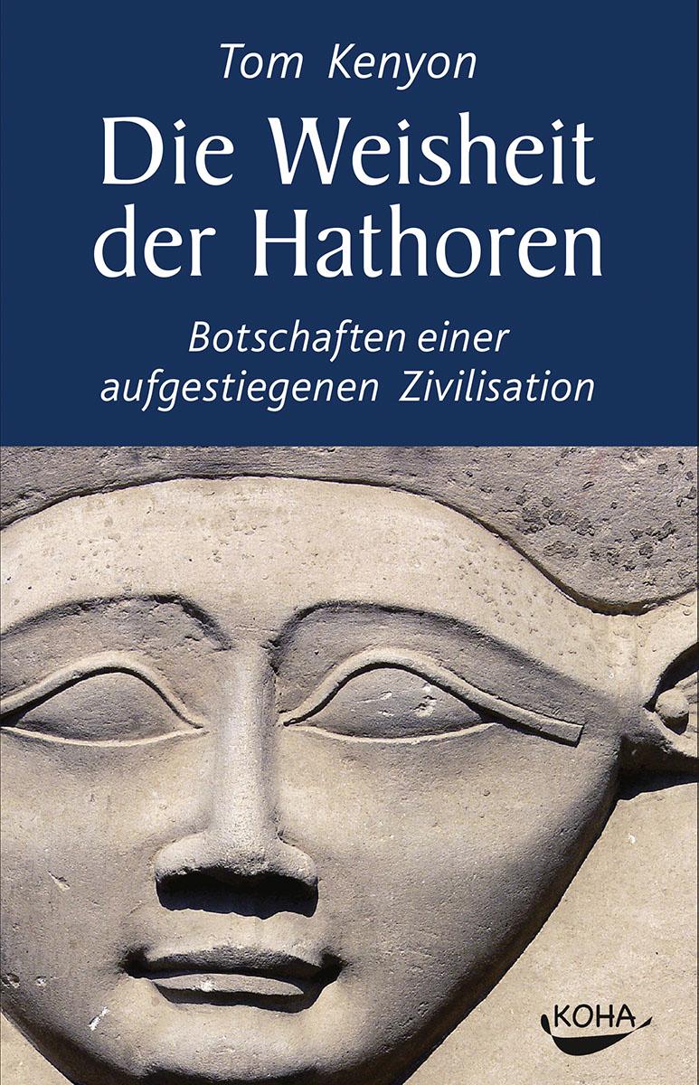 Vorderes Coverbild Die Weisheit der Hathoren