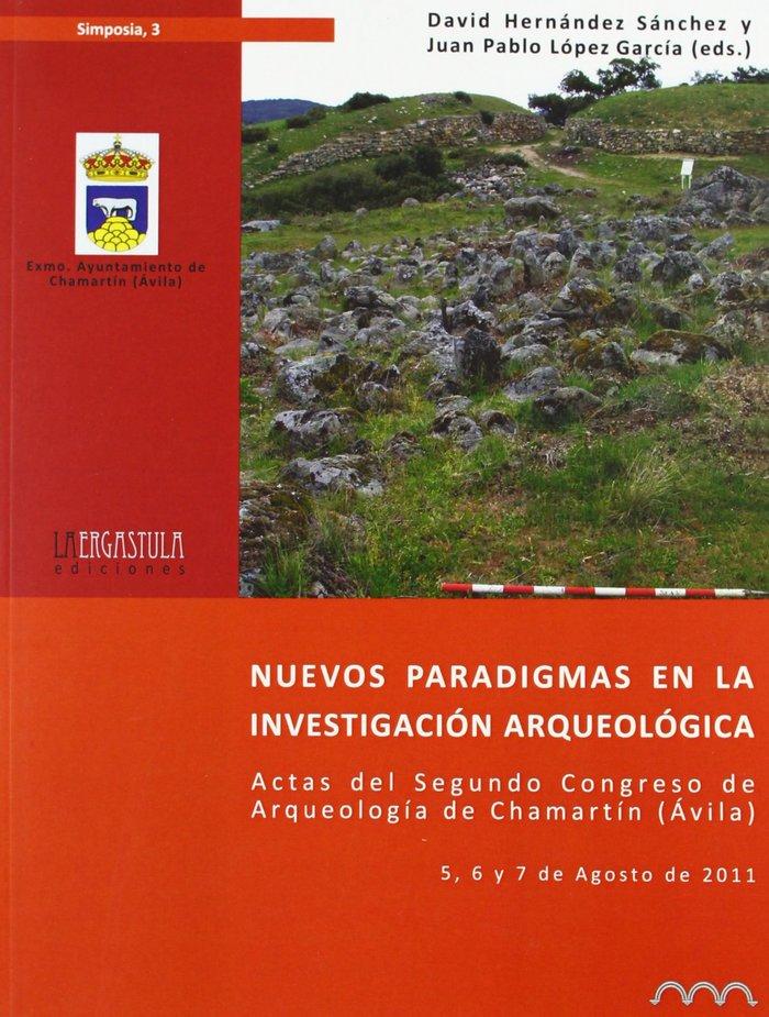 Vorderes Coverbild Nuevos paradigmas en la investigación arqueológica : Actas de Segundo Congreso de Arqueología de Chamartín (Ávila) : celebrado del 5 al 7 de agosto de 2011