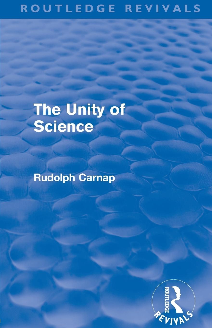 Vorderes Coverbild The Unity of Science (Routledge Revivals)