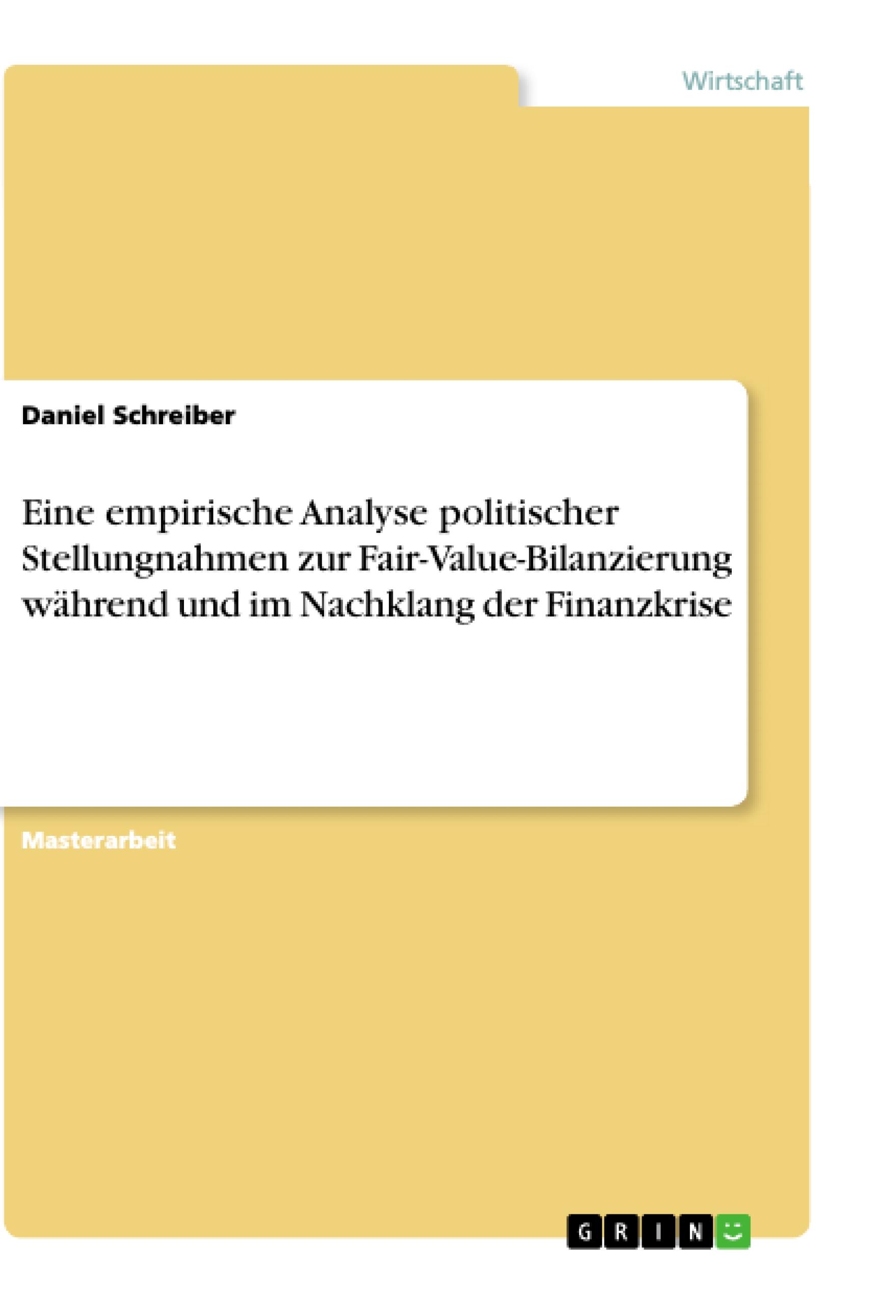 Vorderes Coverbild Eine empirische Analyse politischer Stellungnahmen zur Fair-Value-Bilanzierung während und im Nachklang der Finanzkrise