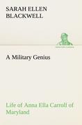 Vorderes Coverbild A Military Genius Life of Anna Ella Carroll of Maryland