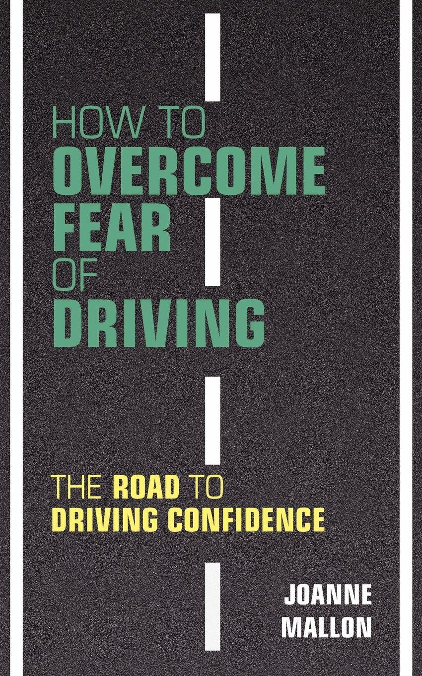 Vorderes Coverbild How to Overcome Fear of Driving