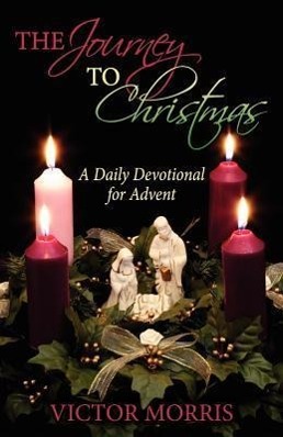 Vorderes Coverbild The Journey to Christmas: A Daily Devotional for Advent