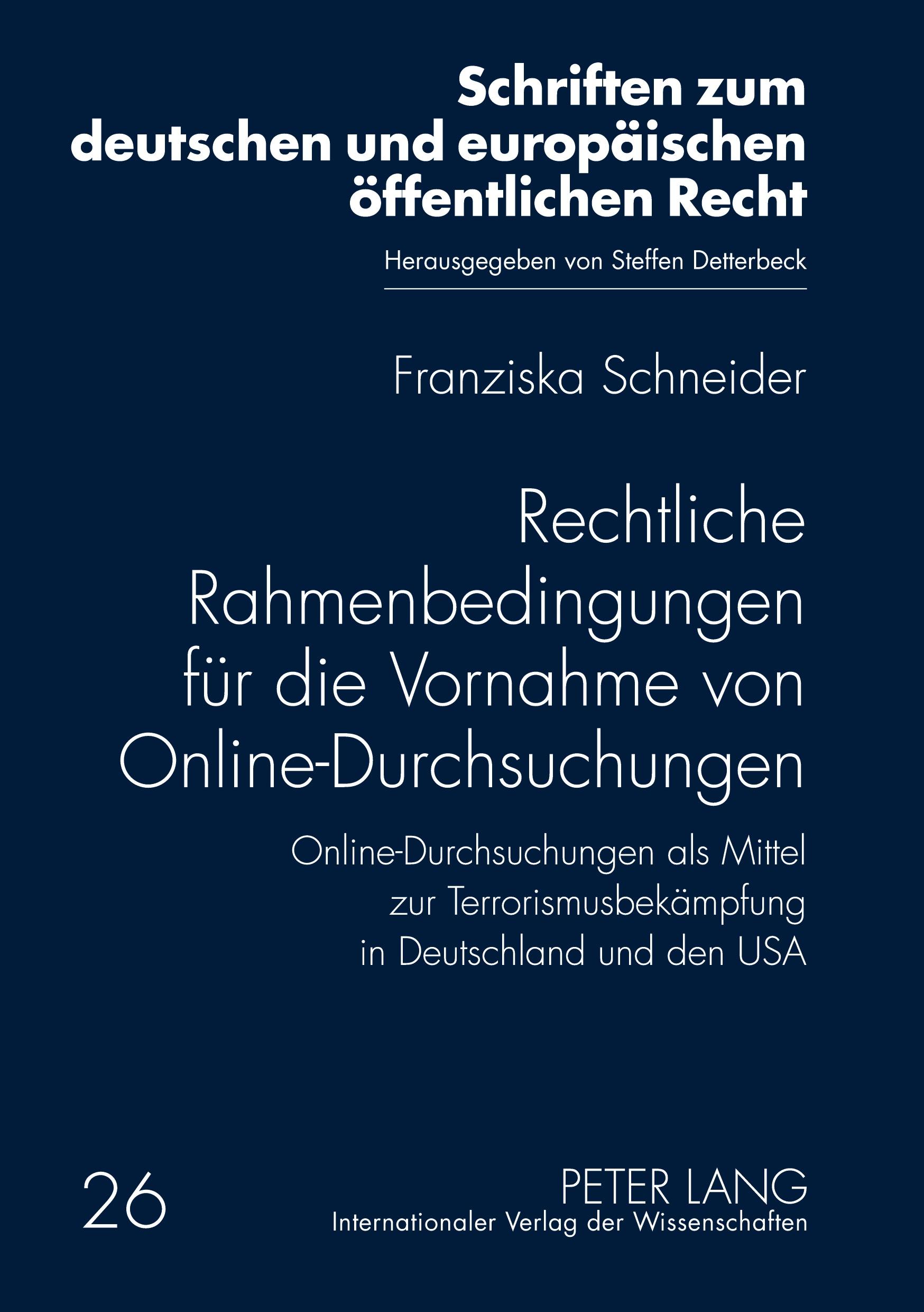 Vorderes Coverbild Rechtliche Rahmenbedingungen für die Vornahme von Online-Durchsuchungen