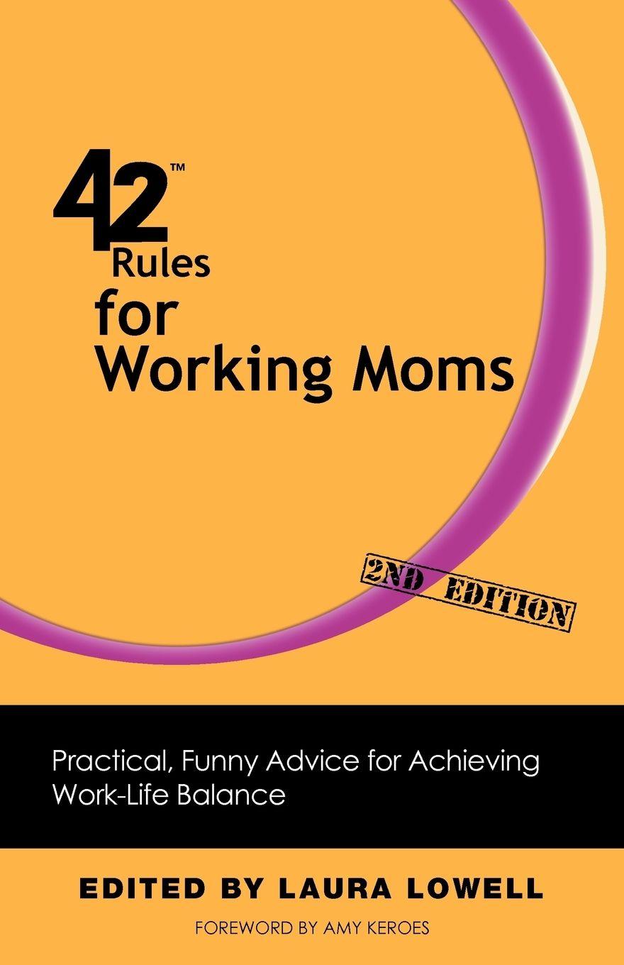Vorderes Coverbild 42 Rules for Working Moms (2nd Edition)