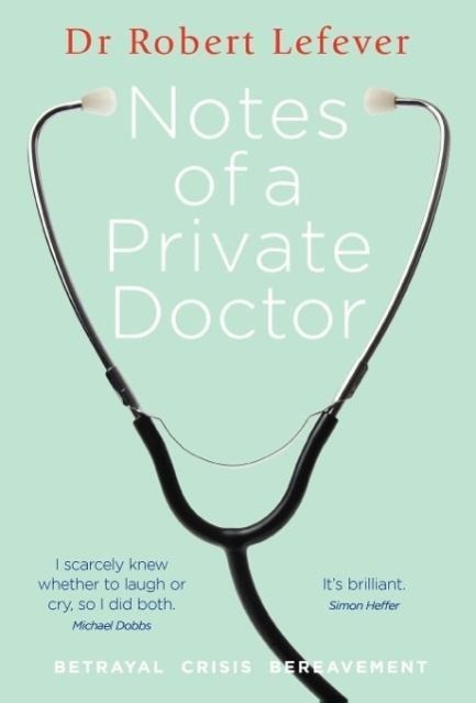 Vorderes Coverbild Notes of a Private Doctor