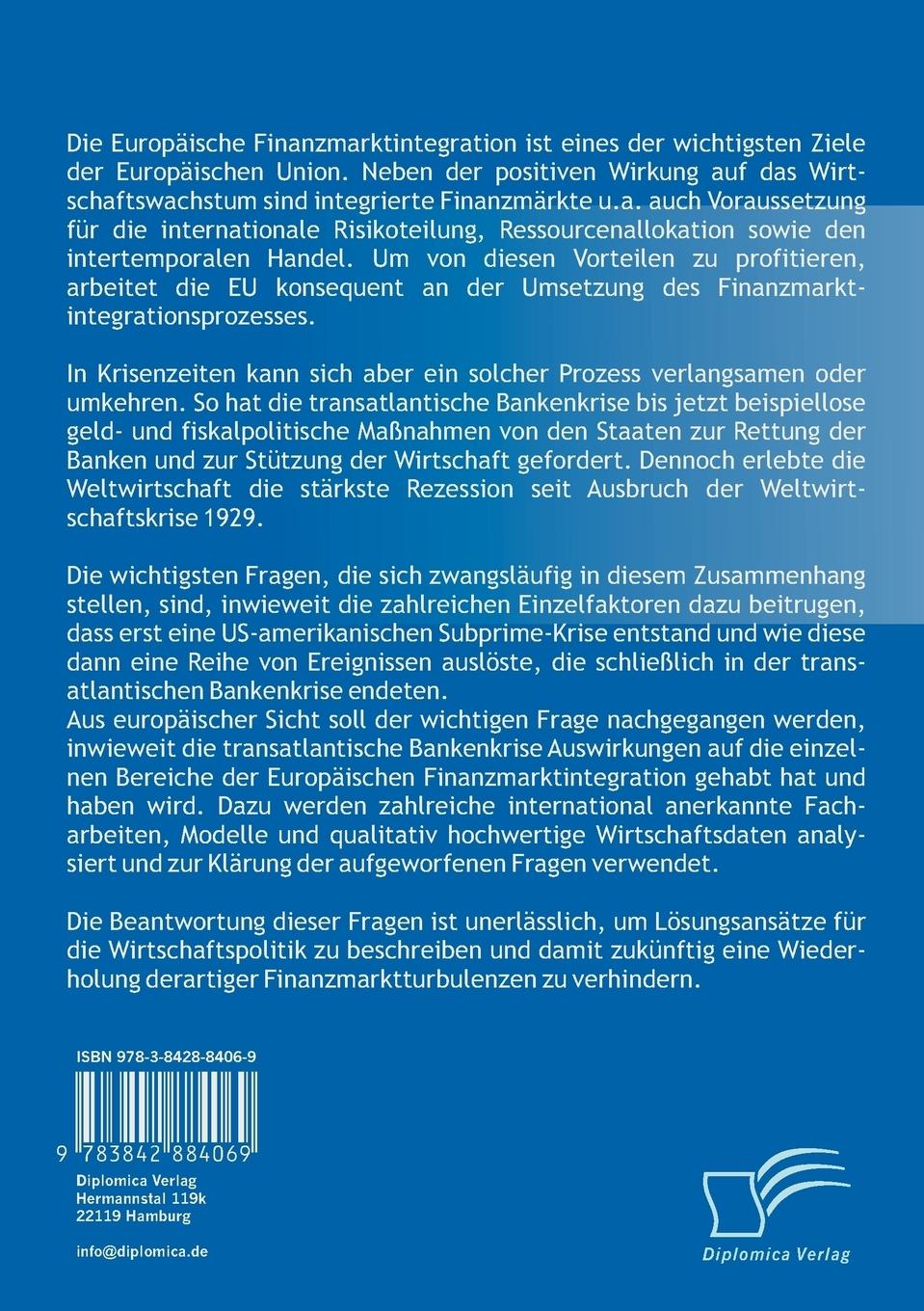 Rückseitencover Europäische Finanzmarktintegration und transatlantische Bankenkrise: Institutionelle Entwicklungen, theoretische Analyse und Reformoptionen