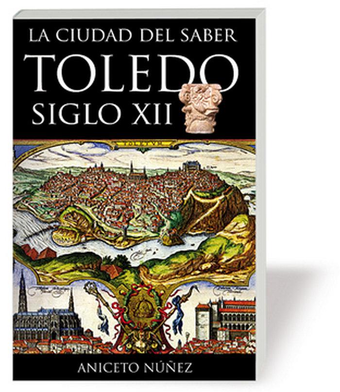 Vorderes Coverbild La ciudad del saber : Toledo s. XII
