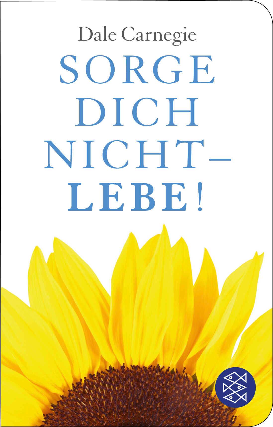 Vorderes Coverbild Sorge dich nicht - lebe!