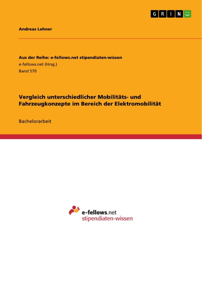 Vorderes Coverbild Vergleich unterschiedlicher  Mobilitäts- und Fahrzeugkonzepte im Bereich der Elektromobilität