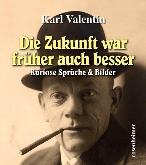 Vorderes Coverbild Die Zukunft war früher auch besser