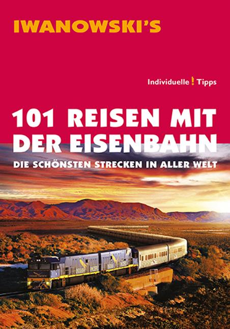 Vorderes Coverbild 101 Reisen mit der Eisenbahn