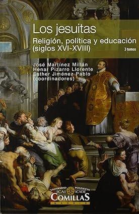 Vorderes Coverbild Los jesuitas : religión, política y educación, siglos XVI-XVIII
