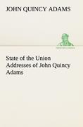 Vorderes Coverbild State of the Union Addresses of John Quincy Adams