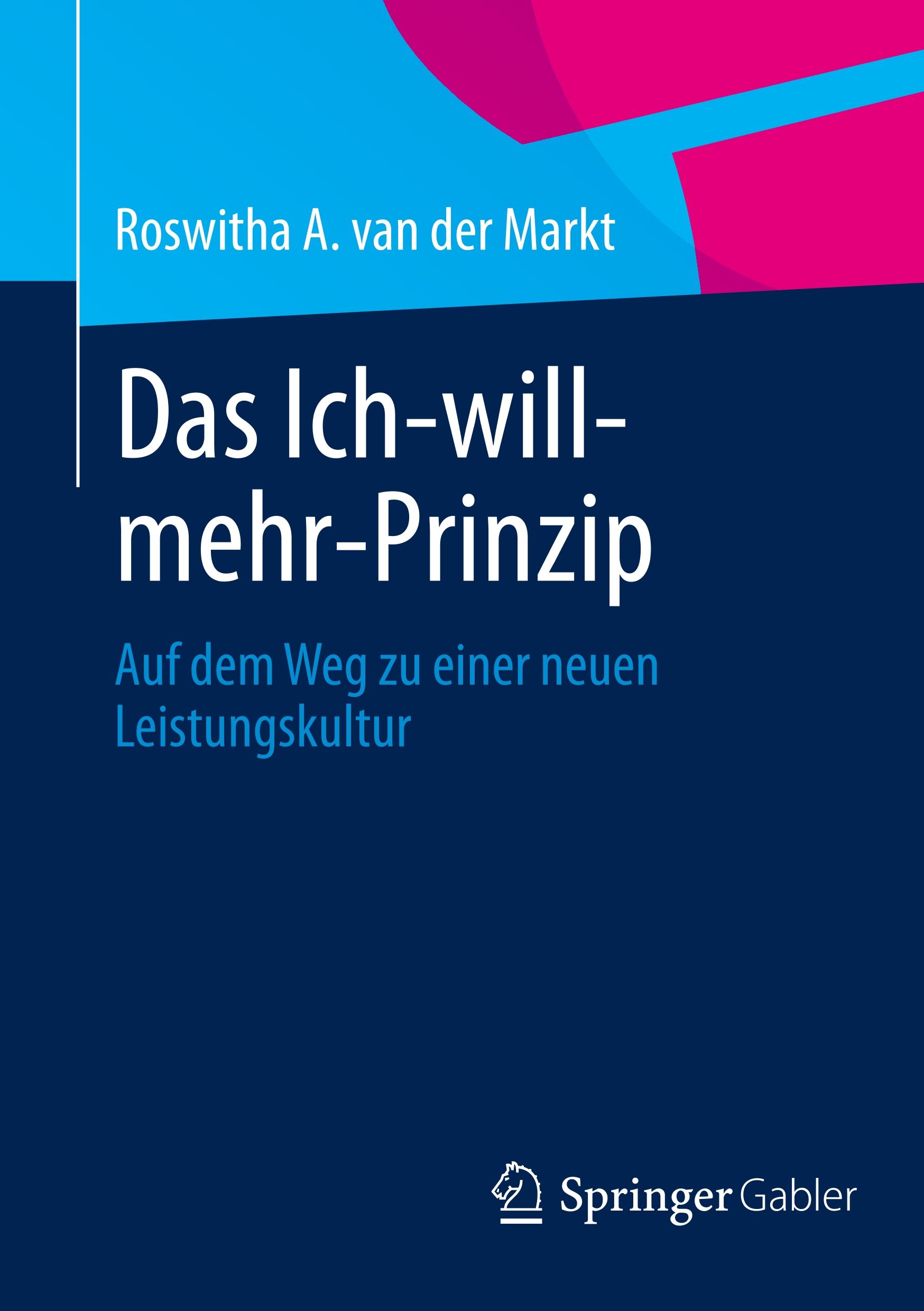 Vorderes Coverbild Das Ich-will-mehr-Prinzip