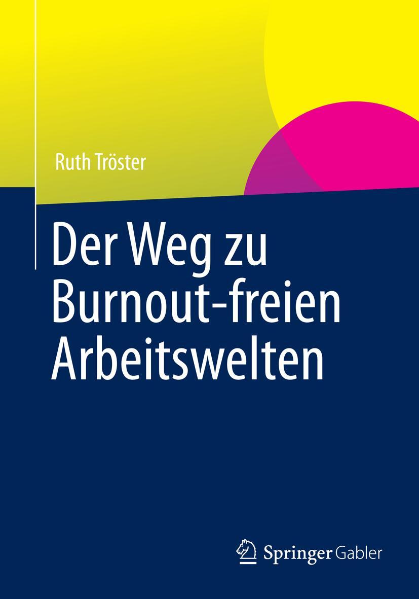 Vorderes Coverbild Der Weg zu Burnout-freien Arbeitswelten