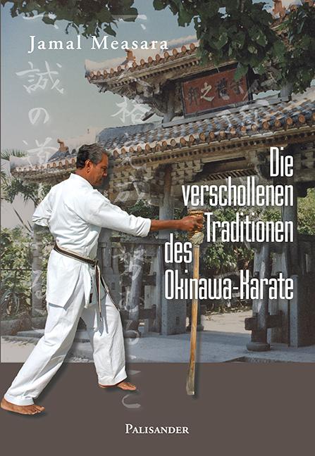 Vorderes Coverbild Die verschollenen Traditionen des Okinawa-Karate
