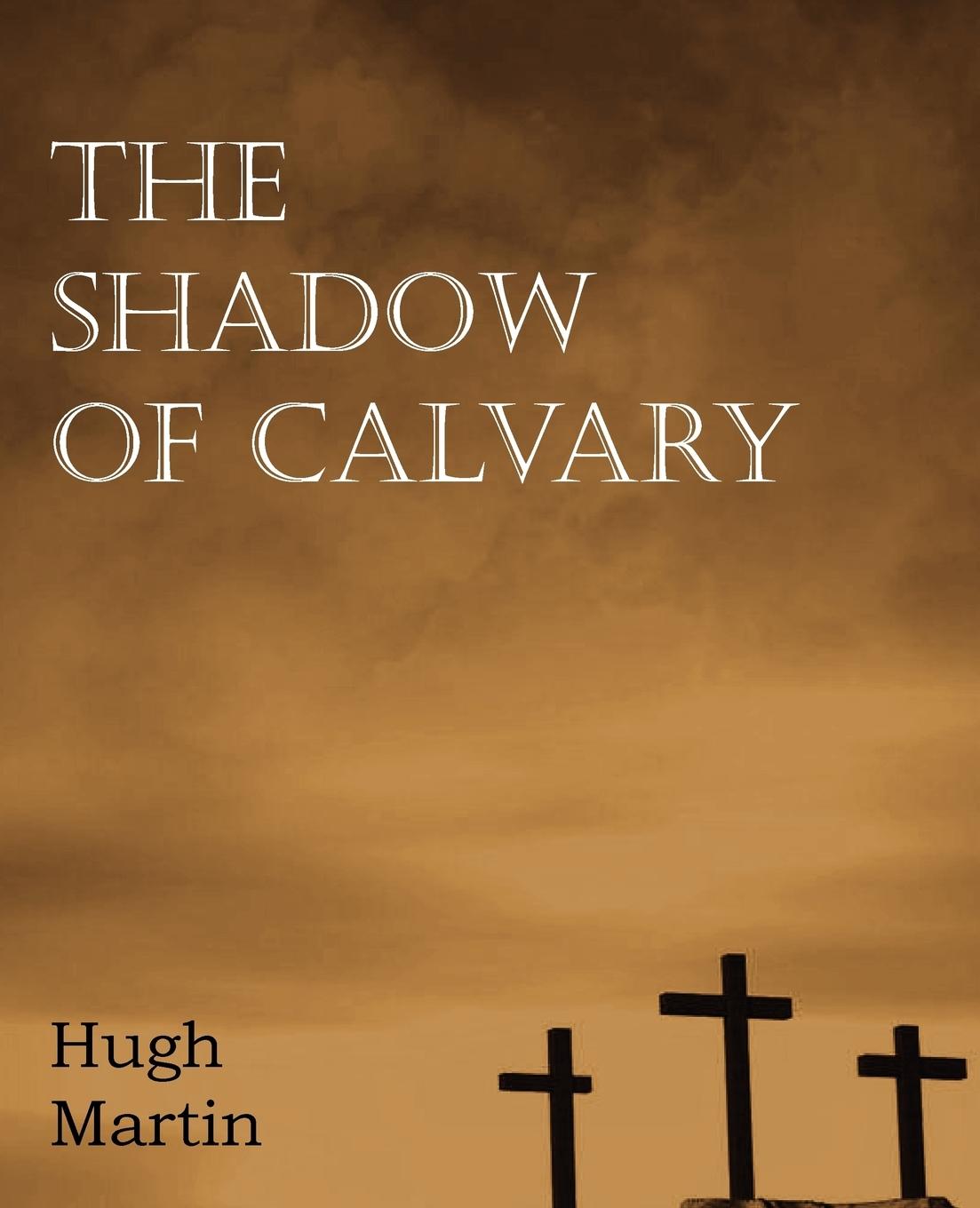 Vorderes Coverbild The Shadow of Calvary