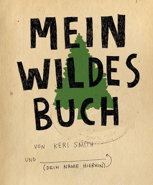 Vorderes Coverbild Mein wildes Buch