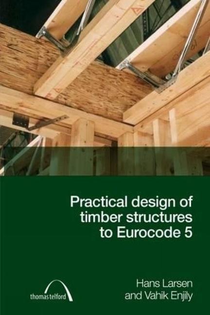 Vorderes Coverbild Practical Design of Timber Structures to Eurocode 5