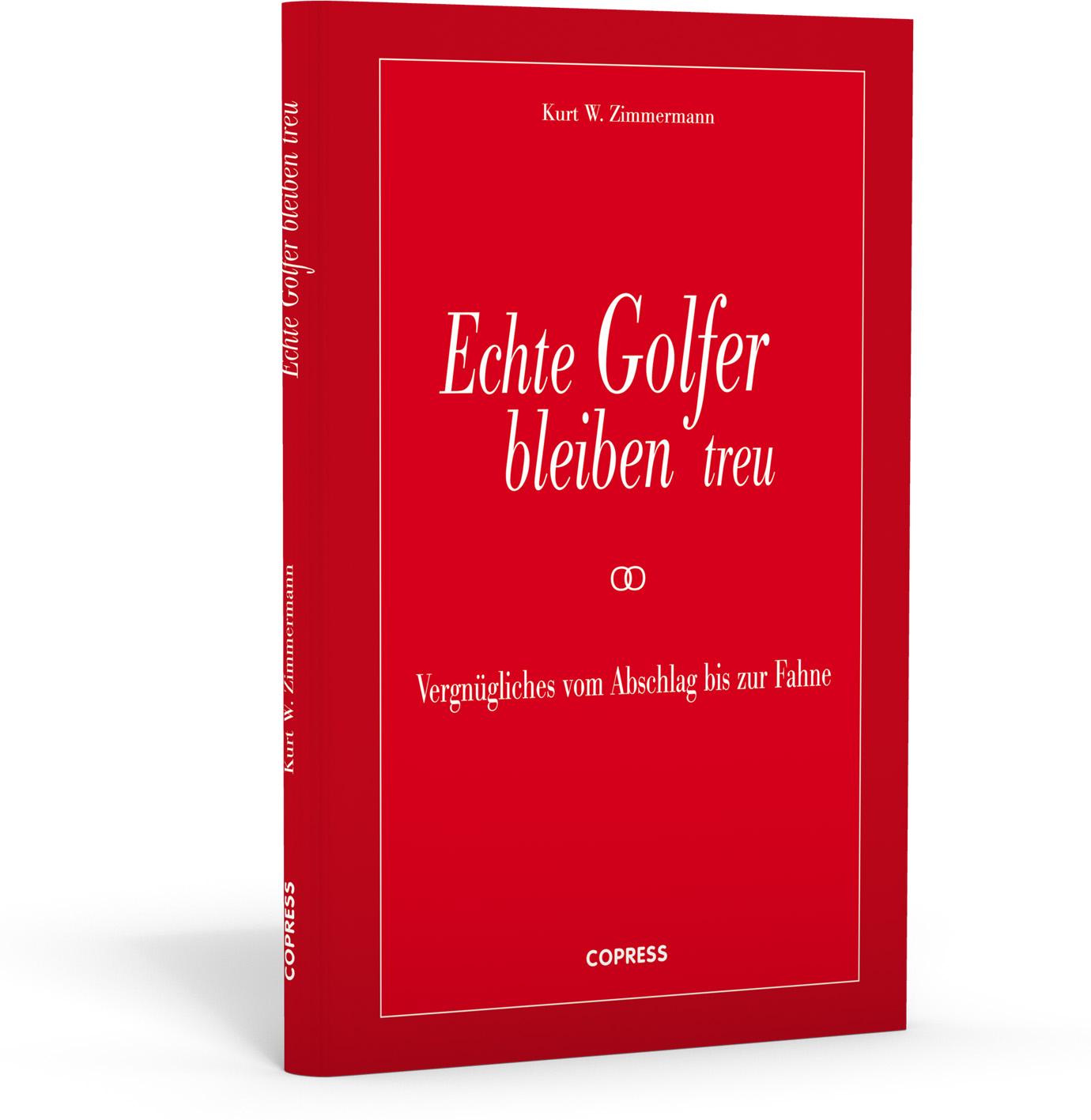 Vorderes Coverbild Echte Golfer bleiben treu