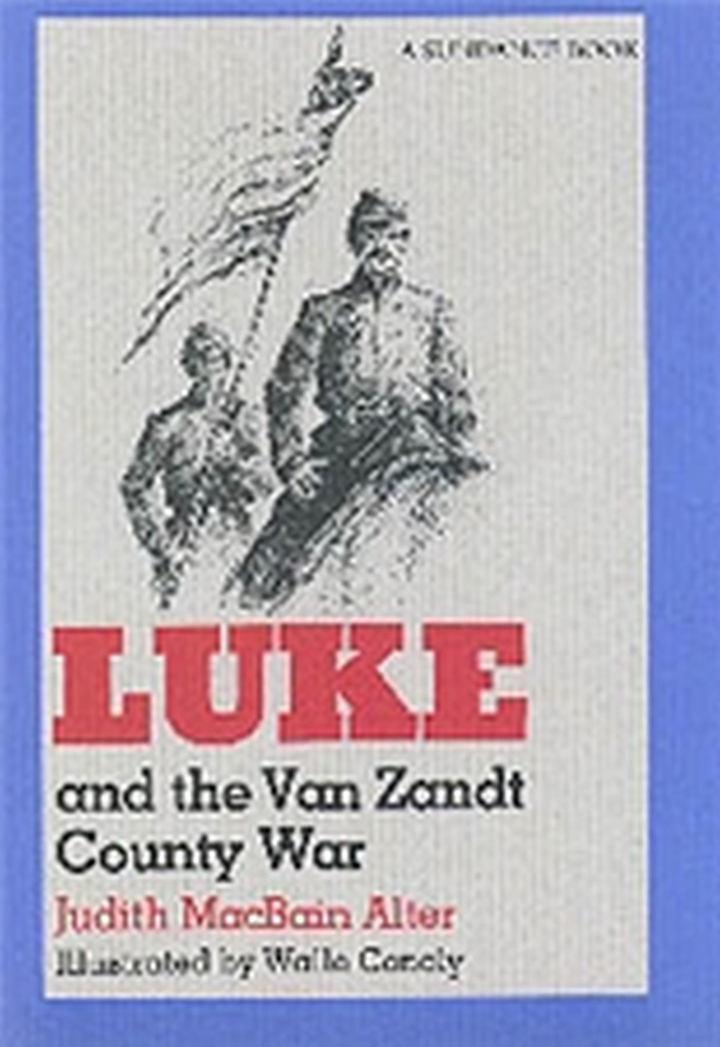 Vorderes Coverbild Luke and the Van Zandt County War