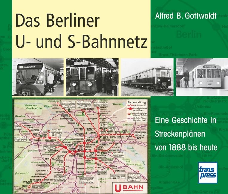 Vorderes Coverbild Das Berliner U- und S-Bahnnetz