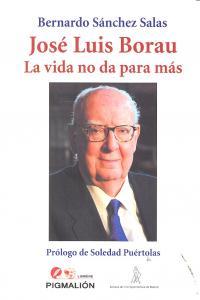 Vorderes Coverbild José Luis Borau : la vida no da para más
