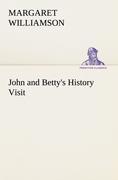 Vorderes Coverbild John and Betty's History Visit