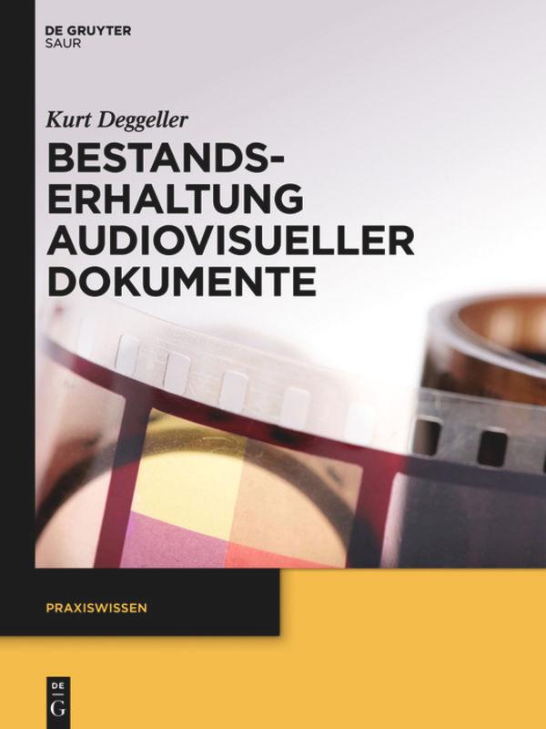 Vorderes Coverbild Bestandserhaltung audiovisueller Dokumente
