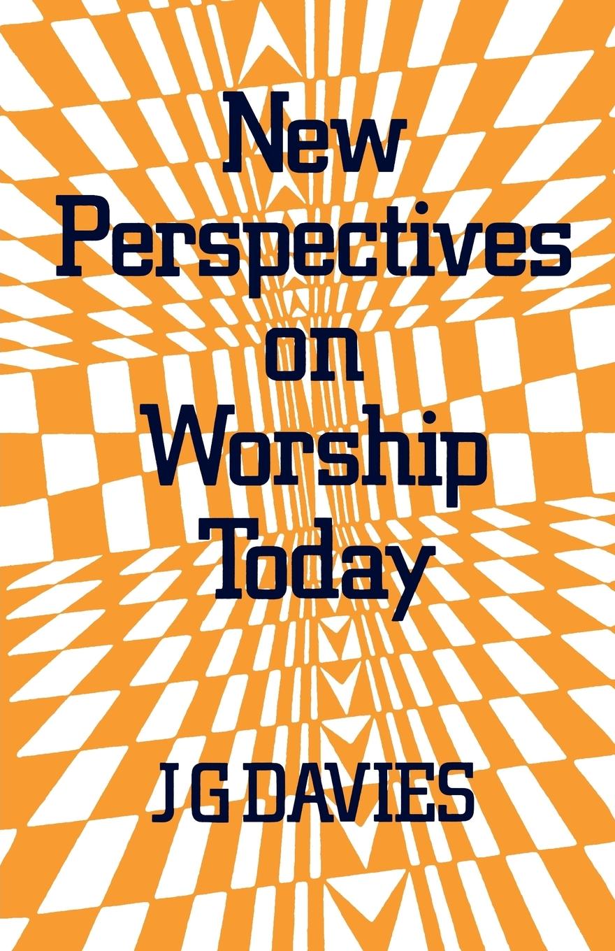 Vorderes Coverbild New Perspectives on Worship Today