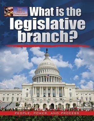 Vorderes Coverbild What Is the Legislative Branch?