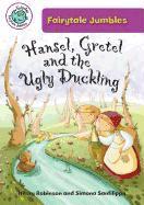 Vorderes Coverbild Hansel, Gretel, and the Ugly Duckling