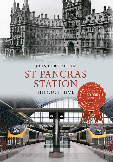 Vorderes Coverbild St Pancras Station Through Time
