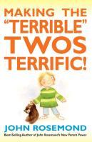 Vorderes Coverbild Making the Terrible Twos Terrific!