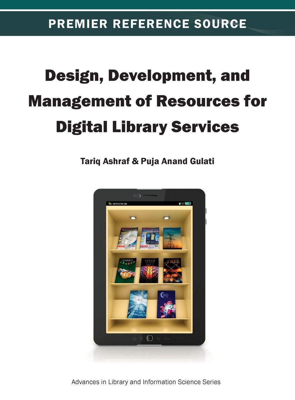 Vorderes Coverbild Design, Development, and Management of Resources for Digital Library Services