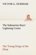 Vorderes Coverbild The Submarine Boys' Lightning Cruise The Young Kings of the Deep