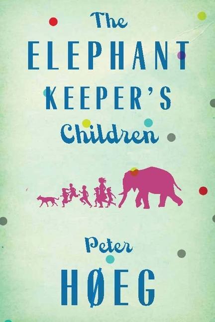 Vorderes Coverbild The Elephant Keepers' Children
