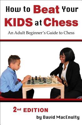 Vorderes Coverbild How to Beat Your Kids at Chess