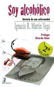Vorderes Coverbild Soy alcohólico : historia de una enfermedad