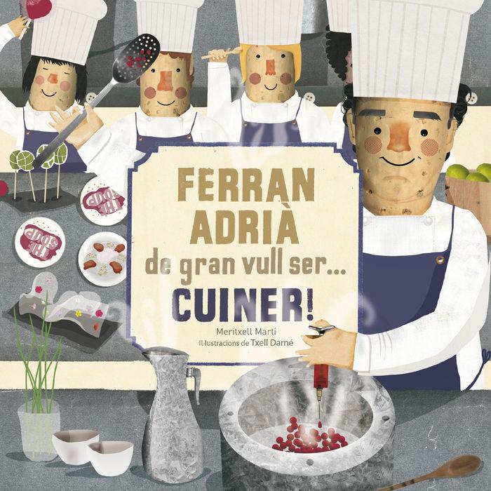 Vorderes Coverbild Ferran Adrià, de gran vull ser... cuiner!