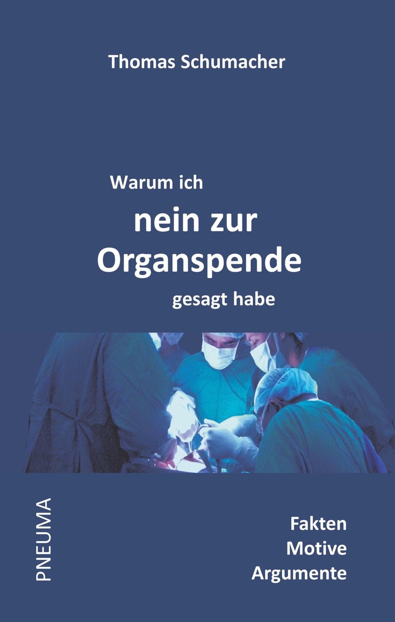 Vorderes Coverbild Warum ich nein zur Organspende gesagt habe