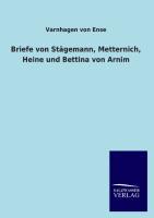 Vorderes Coverbild Briefe von Stägemann, Metternich, Heine und Bettina von Arnim