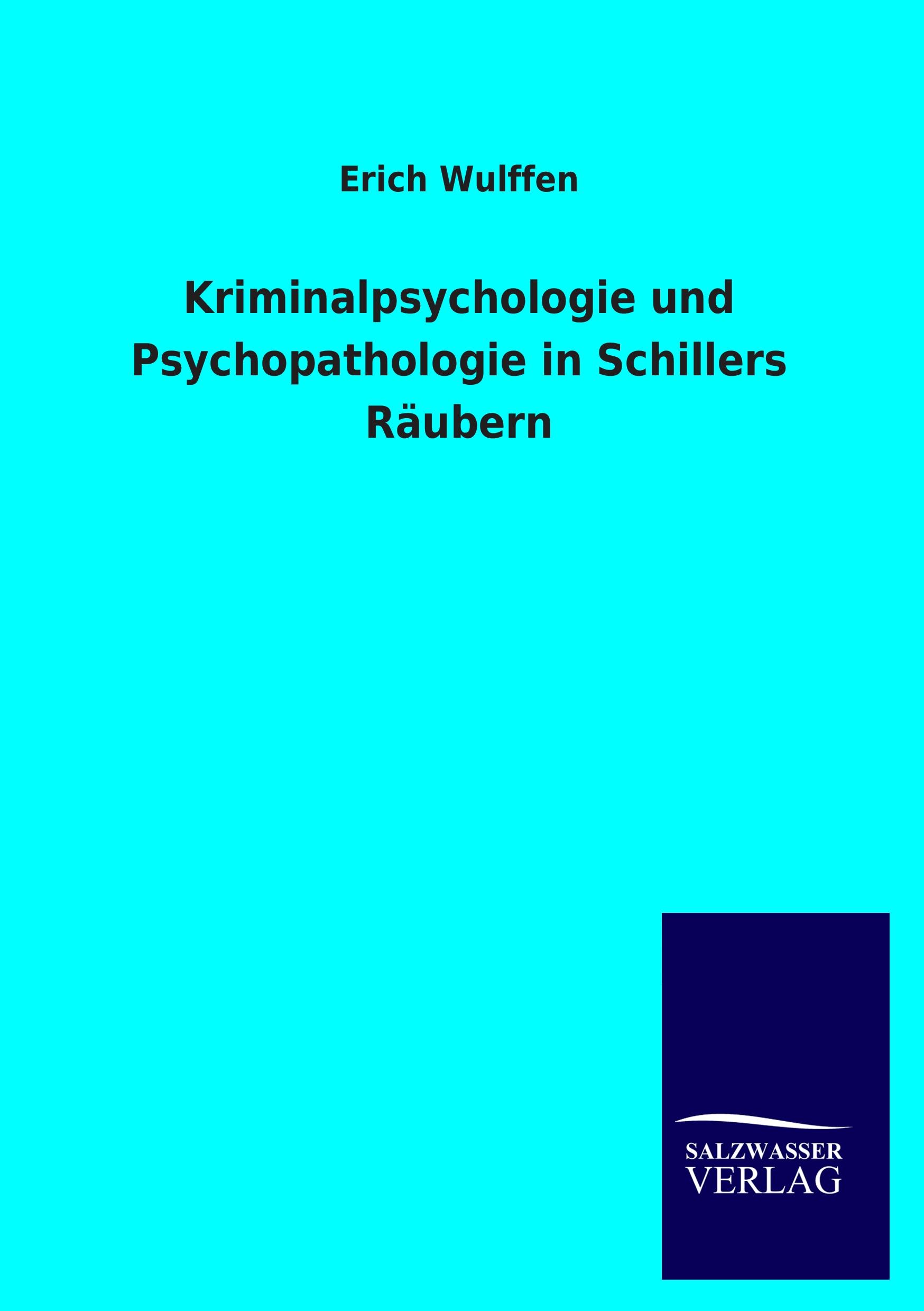 Vorderes Coverbild Kriminalpsychologie und Psychopathologie in Schillers Räubern