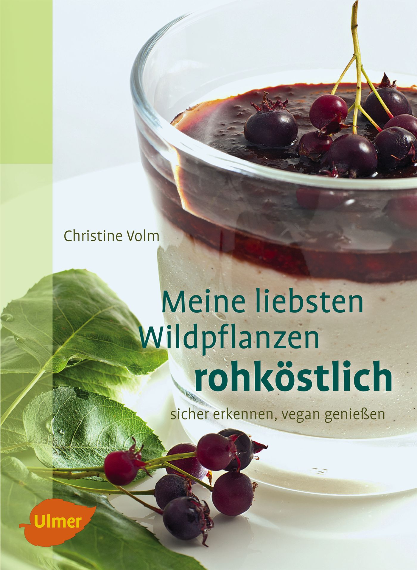Vorderes Coverbild Meine liebsten Wildpflanzen - rohköstlich